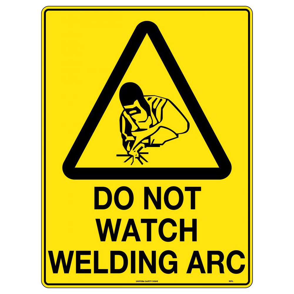 SIGNAGE DO NOT WATCH WELD 600X450 METAL