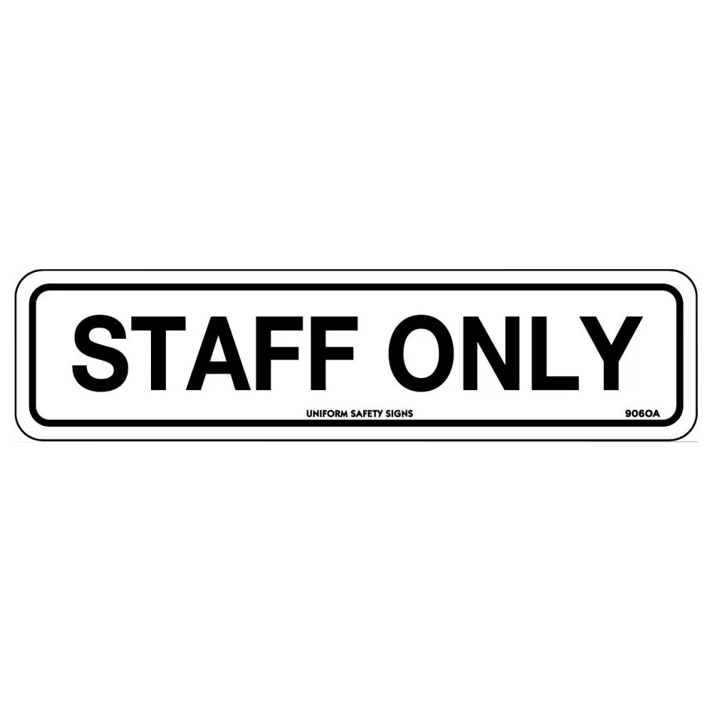 SIGNAGE STAFF ONLY 450 X 200 POLY